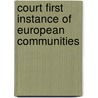 Court first instance of european communities door Onbekend