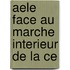 Aele face au marche interieur de la ce