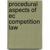 Procedural aspects of EC competition law by Unknown