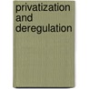 Privatization and deregulation door Onbekend