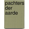 Pachters der aarde by Paretti