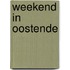 Weekend in oostende
