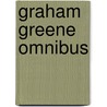 Graham greene omnibus door Liz Greene