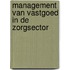 Management van vastgoed in de zorgsector