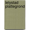 Lelystad plattegrond door Onbekend