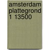 Amsterdam plattegrond 1 13500 door Onbekend