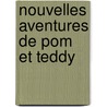 Nouvelles aventures de pom et teddy by Craenhals