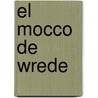 El Mocco de wrede by Tibet