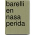 Barelli en nasa perida