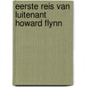 Eerste reis van luitenant howard flynn door Cutsem