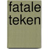 Fatale teken by Funcken