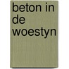 Beton in de woestyn door Lambil