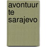 Avontuur te sarajevo door Craenhals