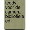 Teddy voor de camera bibliofiele ed. door Craenhals