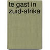 Te gast in Zuid-Afrika by Matthijs ter Beek