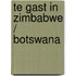 Te gast in zimbabwe / botswana