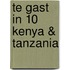 Te gast in 10 kenya & tanzania