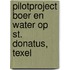 Pilotproject boer en water op St. Donatus, Texel