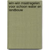 Win-win maatregelen voor schoon water en landbouw door Y.M. Gooijer