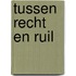 Tussen recht en ruil
