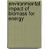 Environmental impact of biomass for energy