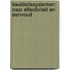 Kwaliteitssystemen: naar effectiviteit en eenvoud