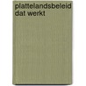 Plattelandsbeleid dat werkt door G.W. Verschuur