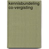 Kennisbundeling co-vergisting by Unknown