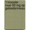 't Klooster naar 50 mg op gebiedsniveau door D.M. Jansen