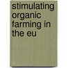 Stimulating organic farming in the EU door G.W. Verschuur