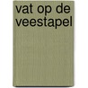 Vat op de veestapel door H. van Zeijts