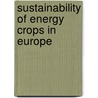 Sustainability of energy crops in Europe by E.E. Biewinga