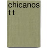 CHICANOS T T door C. Trillo