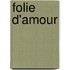 Folie d'amour