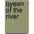 Qyeen of the River