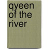 Qyeen of the River door C. Trillo