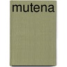 Mutena door J. Dufaux