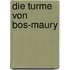 Die Turme von Bos-Maury