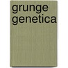Grunge genetica by Zalozabal