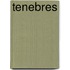 Tenebres