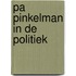 Pa pinkelman in de politiek