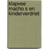 Klapvee macho s en kinderverdriet by Pieterse