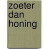 Zoeter dan honing by Diana Hamilton