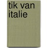 Tik van italie by Wim Zaal