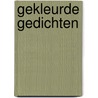 Gekleurde gedichten door Jan J. Boer