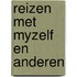 Reizen met myzelf en anderen