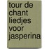 Tour de chant liedjes voor Jasperina