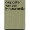 Dagboeken van een lymsnuivertje by Lewis Carroll
