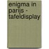 Enigma in Parijs - tafeldisplay