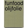 FunFood Olijfolie by Unknown